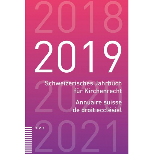 Schweizerisches Jahrbuch für Kirchenrecht / Annuaire suisse de droit ecclésial 2019