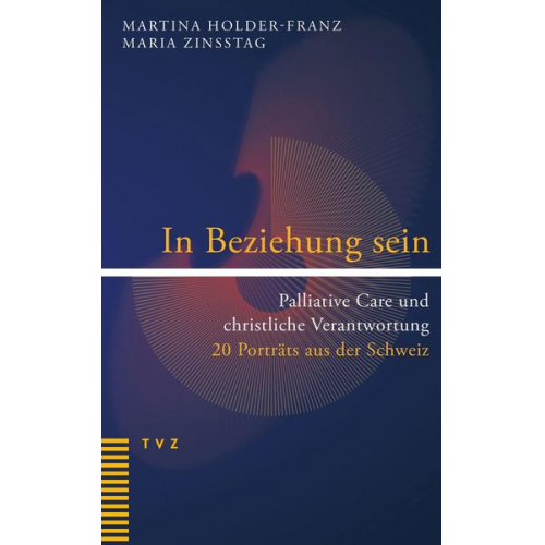 Martina Holder-Franz & Maria Zinsstag - In Beziehung sein