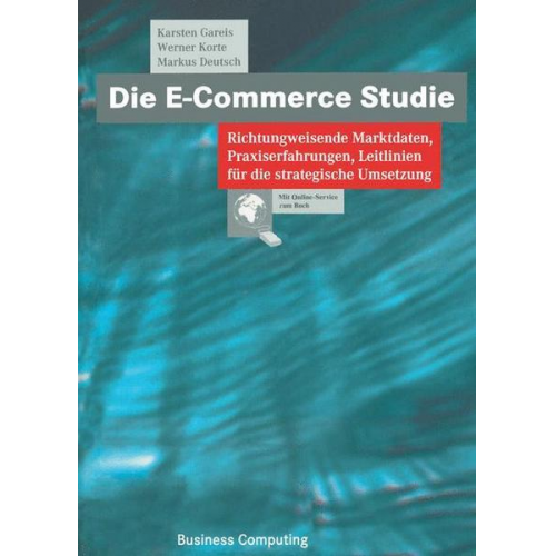 Karsten Gareis & Werner Korte & Markus Deutsch - Die E-Commerce Studie