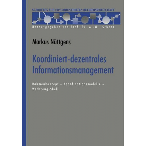 Markus Nüttgens - Koordiniert-dezentrales Informationsmanagement