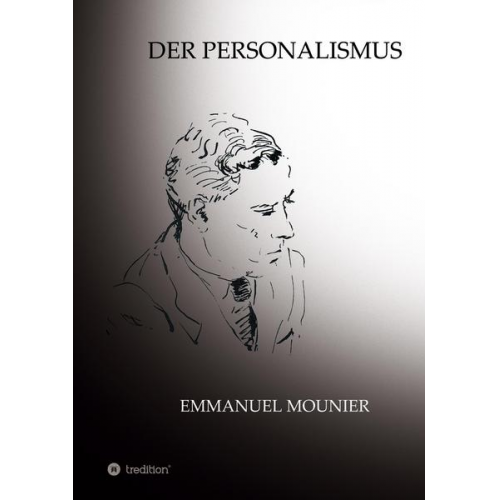 Emmanuel Mounier & Sibylle Schulz - Der Personalismus