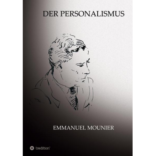 Emmanuel Mounier & Sibylle Schulz - Der Personalismus