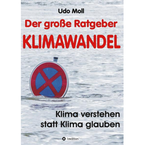 Udo Moll - Der große Ratgeber Klimawandel