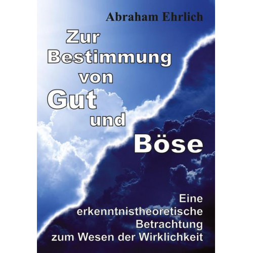 Abraham Ehrlich - Zur Bestimmung von Gut und Böse