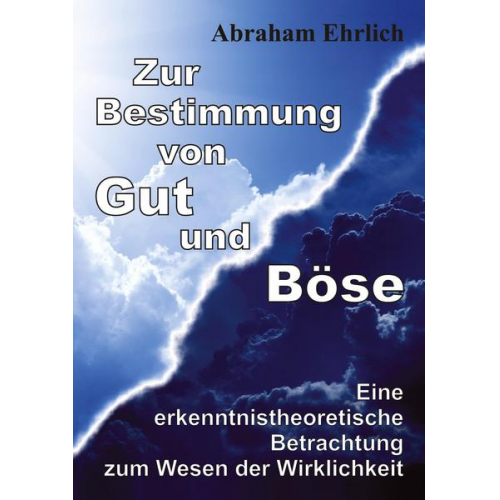 Abraham Ehrlich - Zur Bestimmung von Gut und Böse