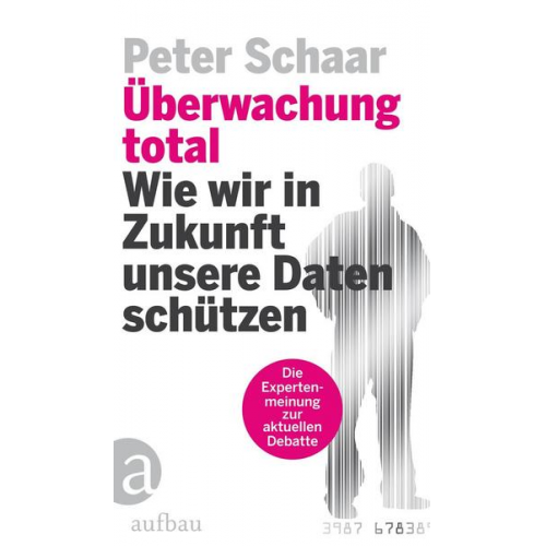 Peter Schaar - Überwachung total