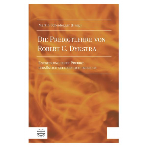 Die Predigtlehre von Robert C. Dykstra