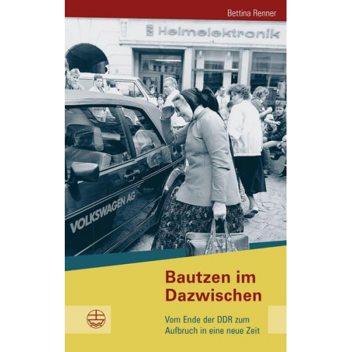 Bettina Renner - Bautzen im Dazwischen