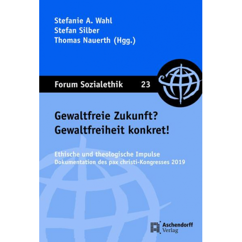 Gewaltfreie Zukunft? Gewaltfreiheit konkret!