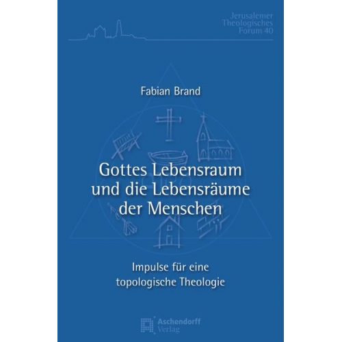 Fabian Brand - Gottes Lebensraum und die Lebensräume der Menschen