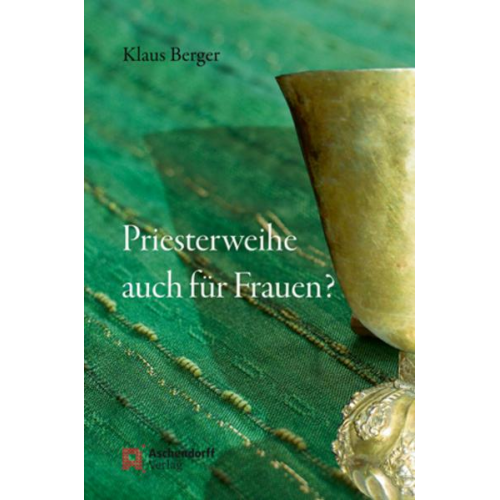 Klaus Berger - Priesterweihe auch für Frauen?