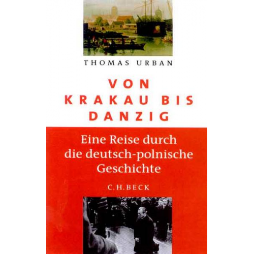 Thomas Urban - Von Krakau bis Danzig