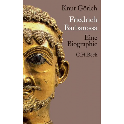 Knut Görich - Friedrich Barbarossa