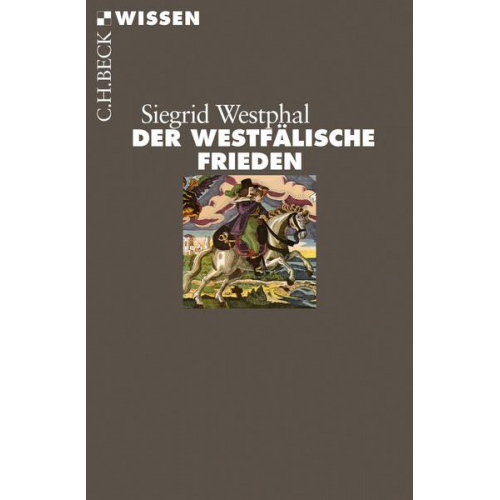 Siegrid Westphal - Der Westfälische Frieden