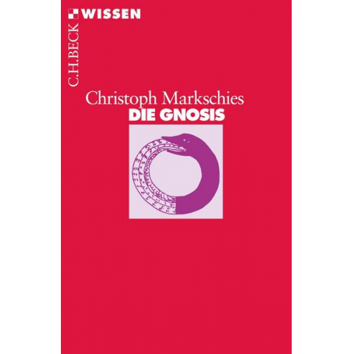 Christoph Markschies - Die Gnosis