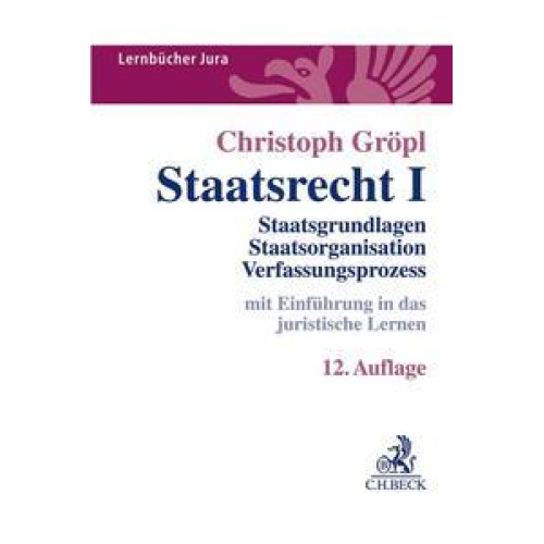 Christoph Gröpl - Staatsrecht I