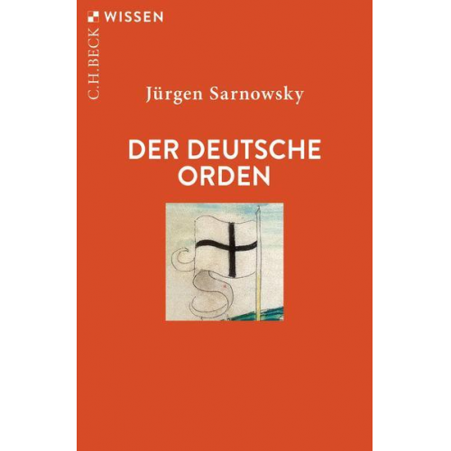 Jürgen Sarnowsky - Der Deutsche Orden