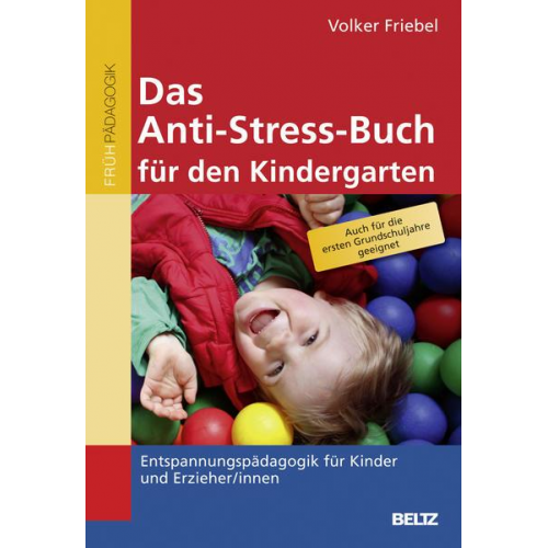 Volker Friebel - Das Anti-Stress-Buch für den Kindergarten