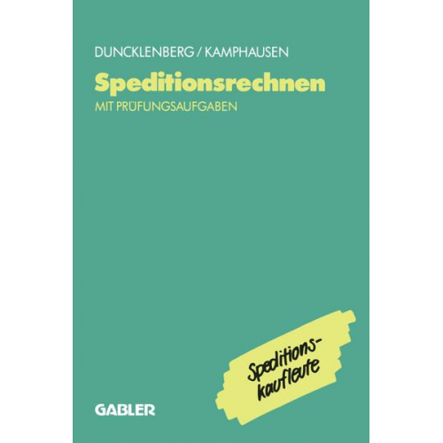 Rudolf E. Kamphausen - Speditionsrechnen mit Prüfungsaufgaben