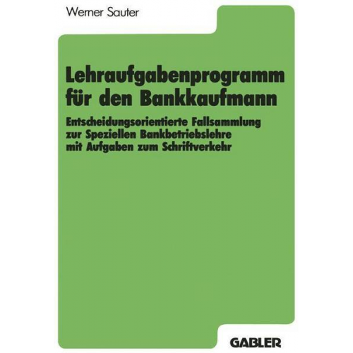 Werner Sauter - Lehraufgabenprogramm für den Bankkaufmann