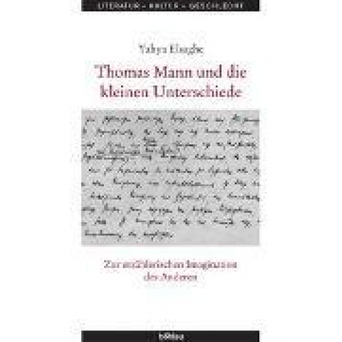 Yahya Elsaghe - Thomas Mann und die kleinen Unterschiede