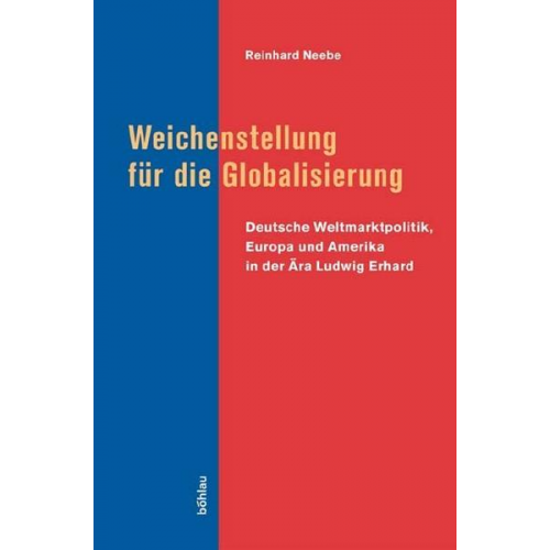 Reinhard Neebe - Weichenstellung für die Globalisierung