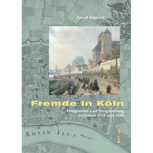 Astrid Küntzel - Fremde in Köln