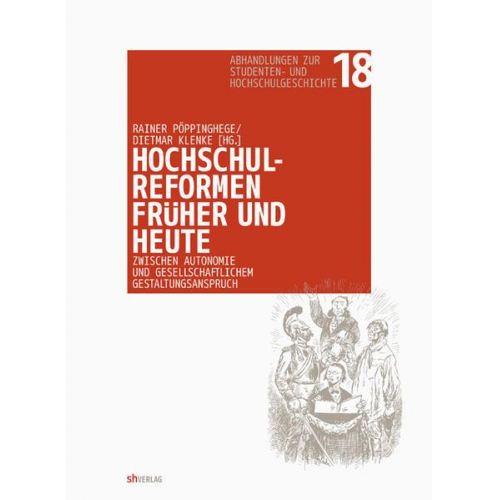 Hochschulreformen früher und heute: zwischen Autonomie und gesellschaftlichem Gestaltungsanspruch