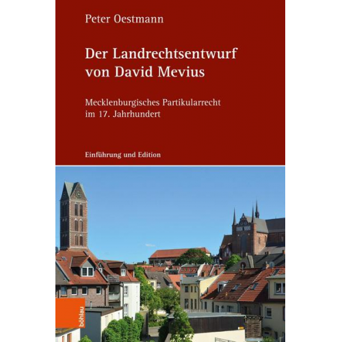 Peter Oestmann - Der Landrechtsentwurf von David Mevius