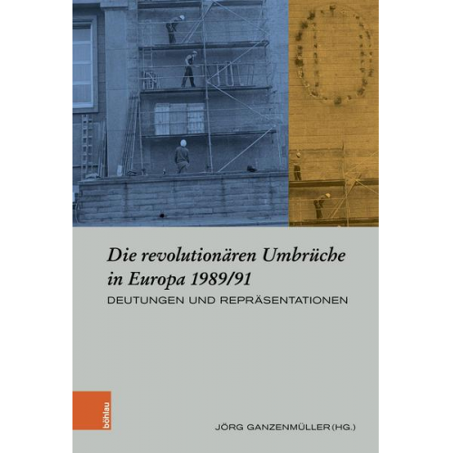 Die revolutionären Umbrüche in Europa 1989/91