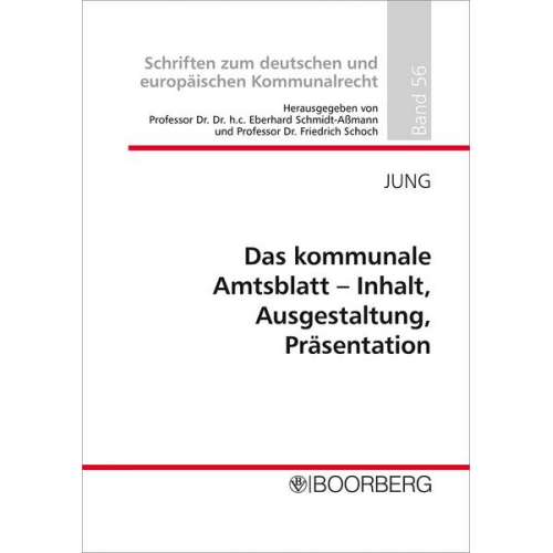 Johanna Jung - Das kommunale Amtsblatt - Inhalt, Ausgestaltung, Präsentation