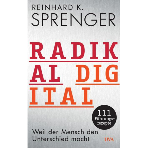 Reinhard K. Sprenger - Radikal digital