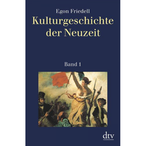 Egon Friedell - Kulturgeschichte der Neuzeit