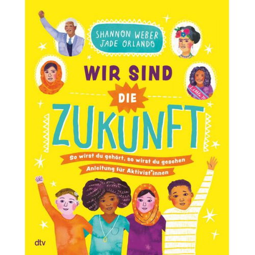 Shannon Weber - Wir sind die Zukunft – Anleitung für Aktivist*innen