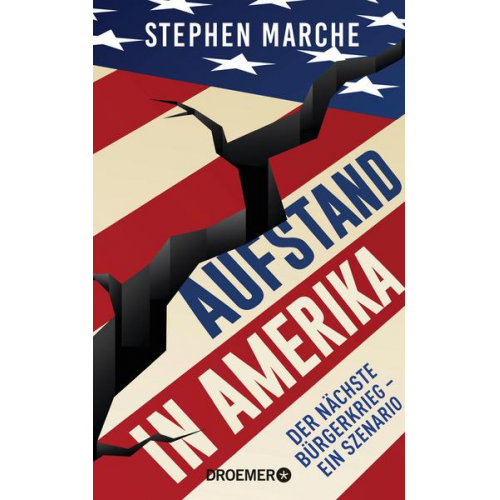 Stephen Marche - Aufstand in Amerika