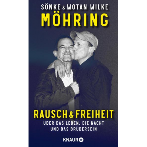 Wotan Wilke Möhring & Sönke Möhring - Rausch und Freiheit