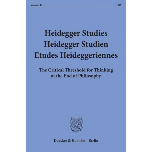 Heidegger Studies - Heidegger Studien - Etudes Heideggeriennes.