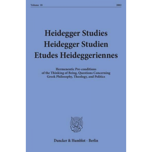 Heidegger Studies - Heidegger Studien - Etudes Heideggeriennes.