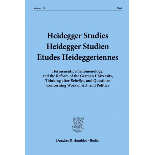 Heidegger Studies - Heidegger Studien - Etudes Heideggeriennes.