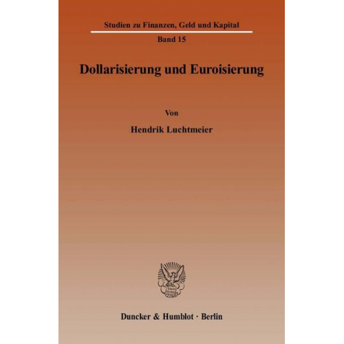 Hendrik Luchtmeier - Dollarisierung und Euroisierung.