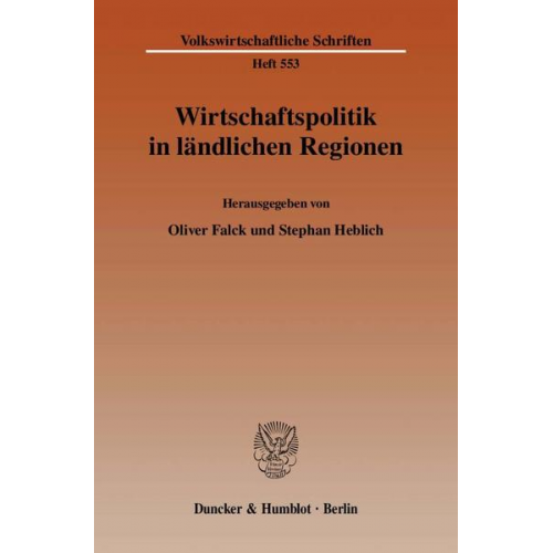 Oliver Falck & Stephan Heblich - Wirtschaftspolitik in ländlichen Regionen.