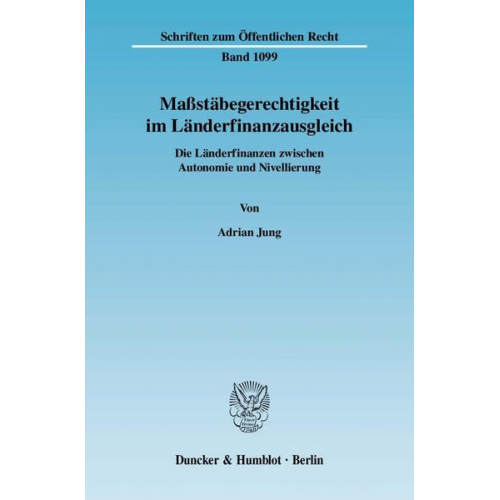 Adrian Jung - Maßstäbegerechtigkeit im Länderfinanzausgleich.