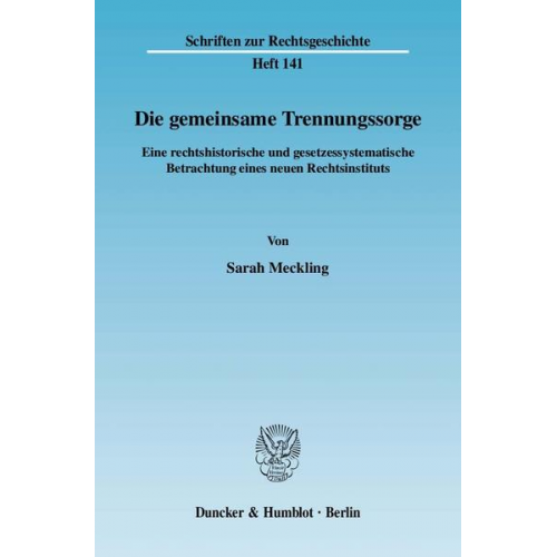 Sarah Meckling - Die gemeinsame Trennungssorge.