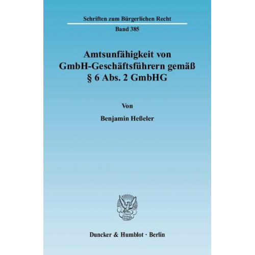 Benjamin Hesseler - Amtsunfähigkeit von GmbH-Geschäftsführern gemäß § 6 Abs. 2 GmbHG.