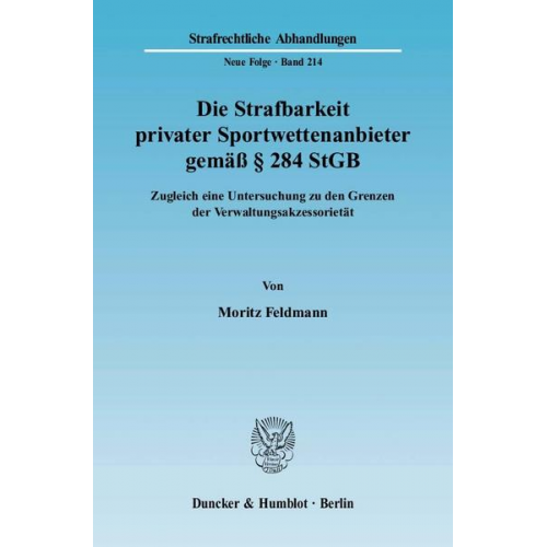 Moritz Feldmann - Die Strafbarkeit privater Sportwettenanbieter gemäß § 284 StGB.