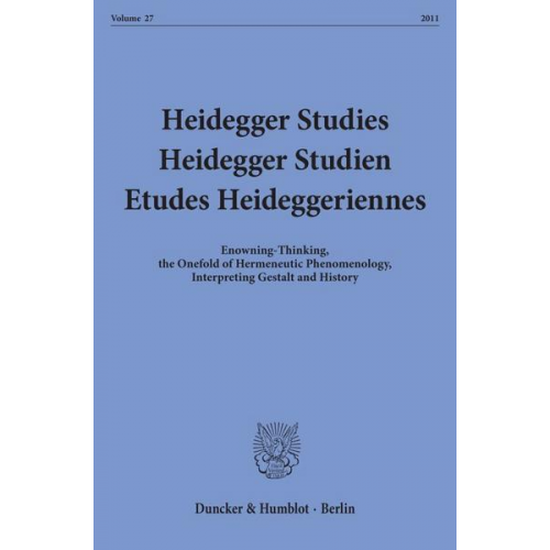 Heidegger Studies - Heidegger Studien - Etudes Heideggeriennes.