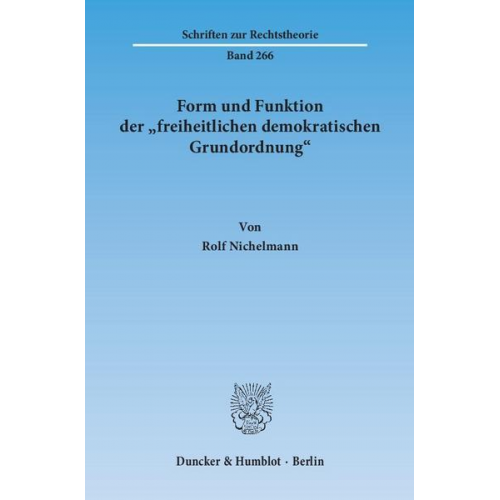 Rolf Nichelmann - Form und Funktion der 'freiheitlichen demokratischen Grundordnung'.