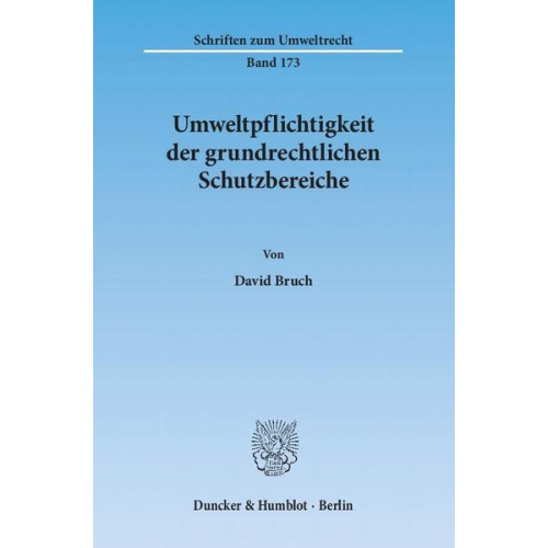 David Bruch - Umweltpflichtigkeit der grundrechtlichen Schutzbereiche.