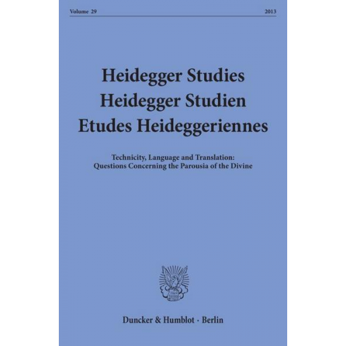 Heidegger Studies - Heidegger Studien - Etudes Heideggeriennes.