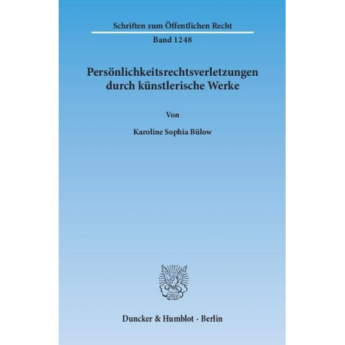 Karoline Sophia Bülow - Persönlichkeitsrechtsverletzungen durch künstlerische Werke.